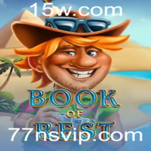 Descubra o Espetacular Mundo de BookofRest: A Emoção do Jogo 77ns